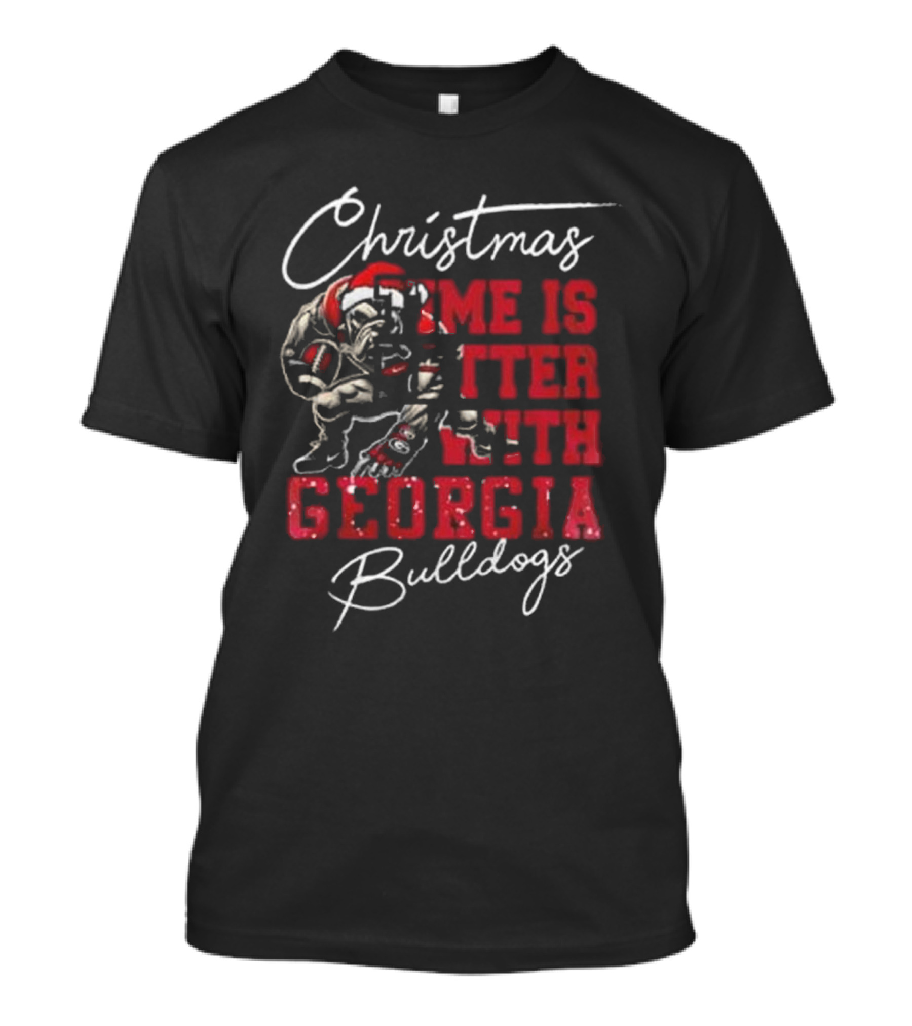 Christmas Time Is Better With Georgia Bulldogs T-Shirt