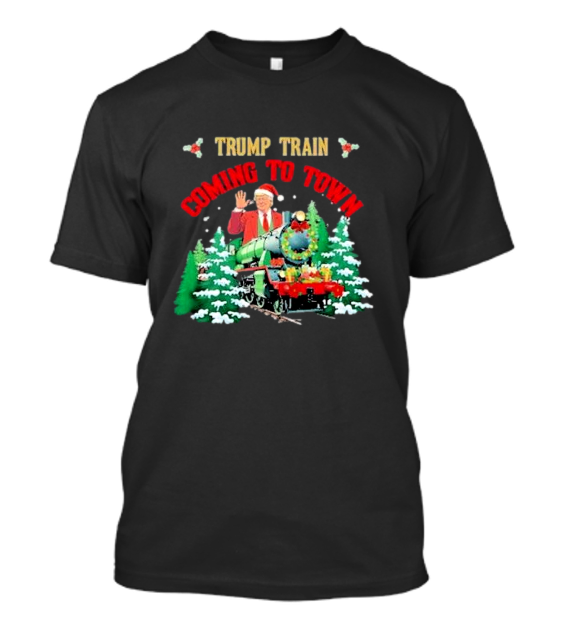 Christmas Trump Train Is Coming To Town T-Shirt