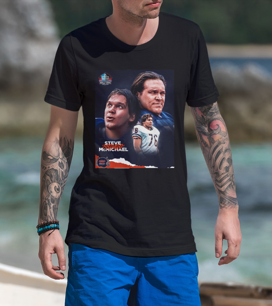 Chicago Bears Rest In Peace Steve Mongo McMichael Pro Football Hall Of Fame T-Shirt