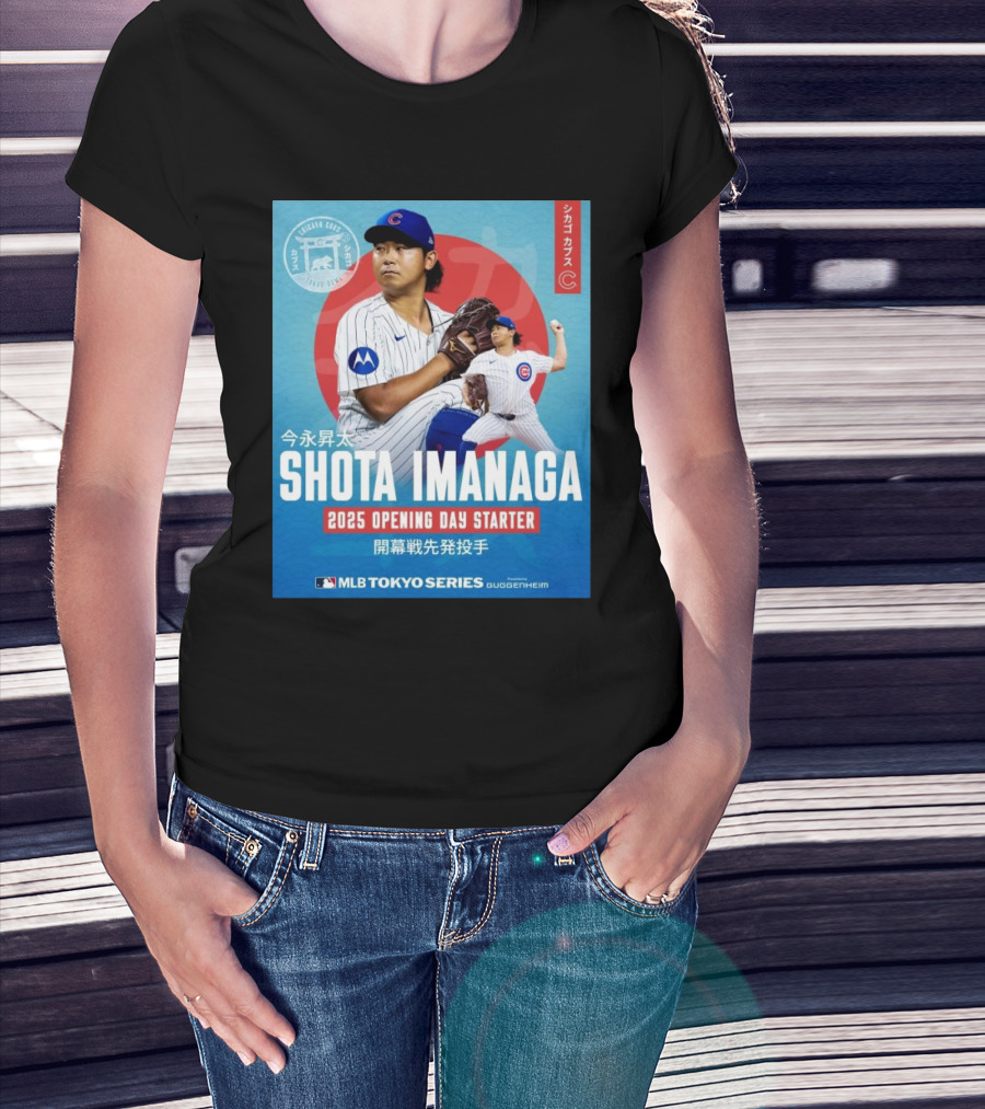 Chicago Cubs Shota Imanaga 2025 Opening Day Starter MLB Tokyo Series 2025 T-Shirt