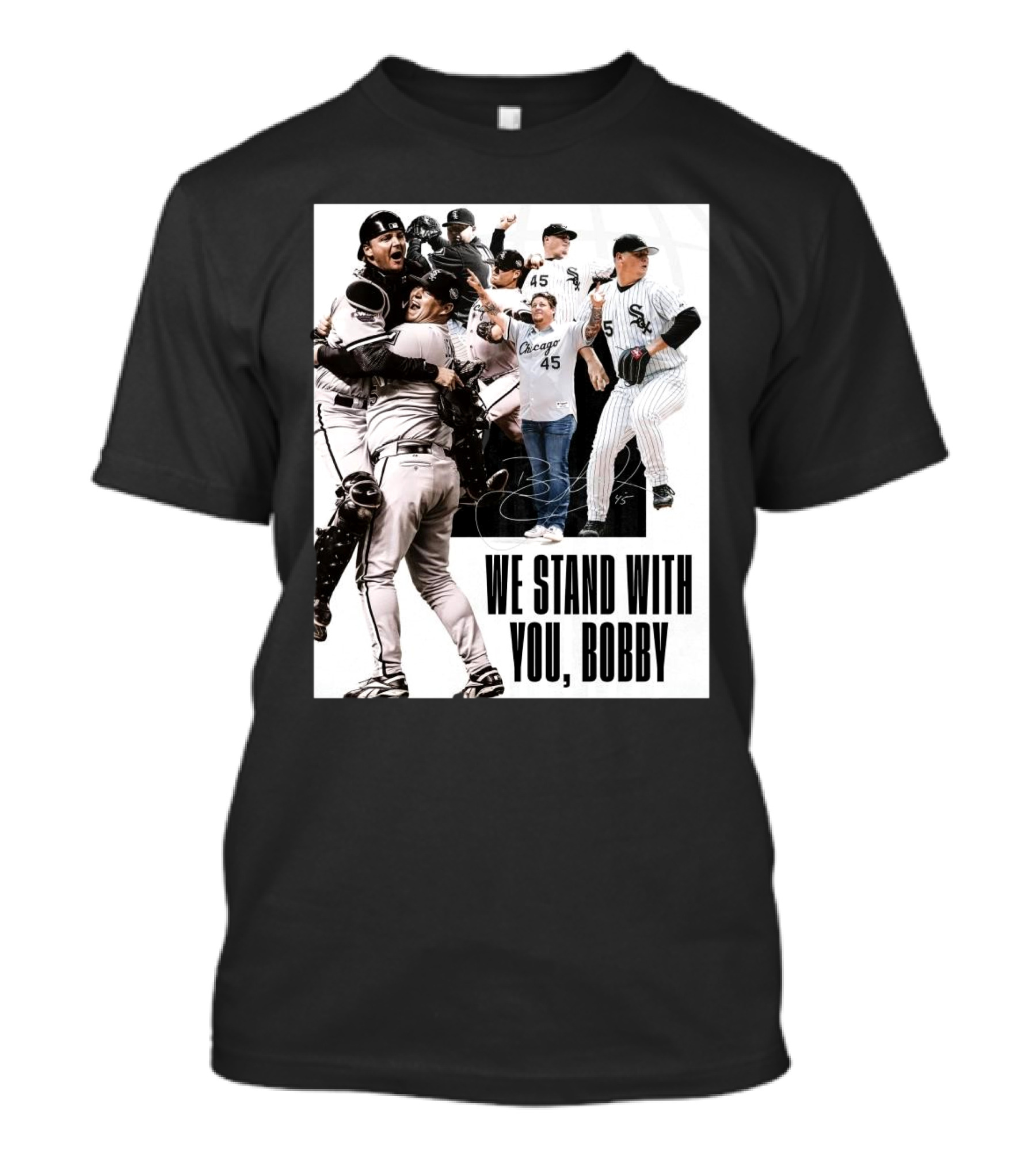 Chicago White Sox We Stand With You Bobby Jenks Treated For Stage 4 Adenocarcinoma, Form Of Stomach Cancer Signature T-Shirt