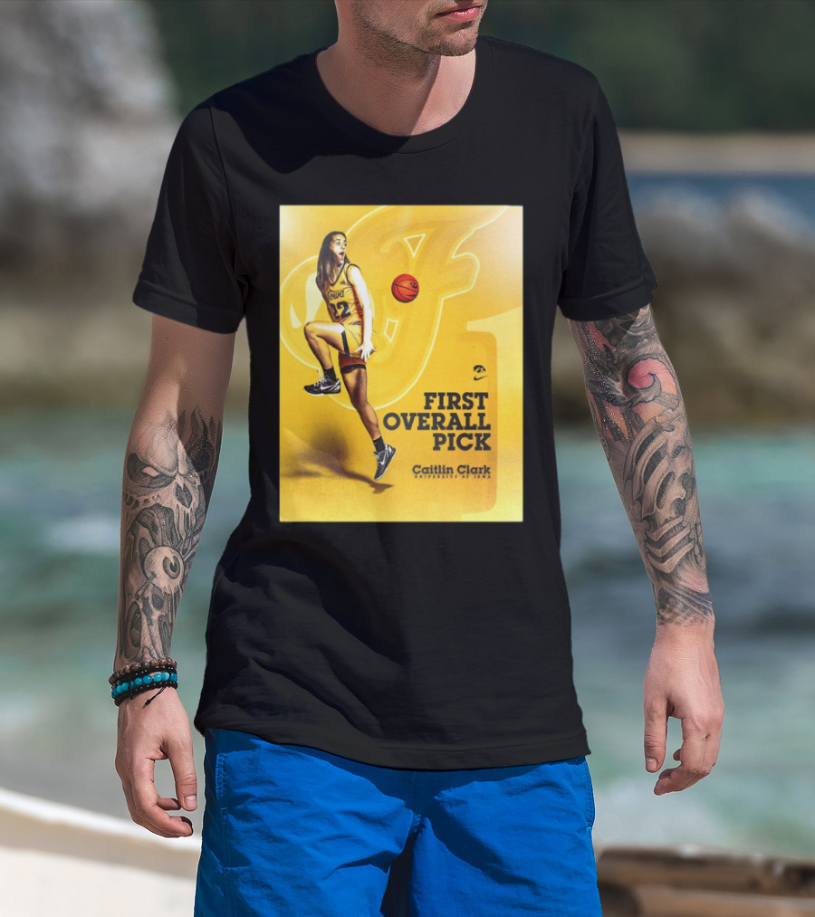 Clark Iowa Hawkeyes Is First Overall Pick To WNBA By Indiana Fever T-Shirt