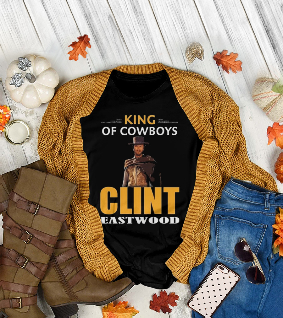 Clint Eastwood King Of Cowboys Movies T-Shirt