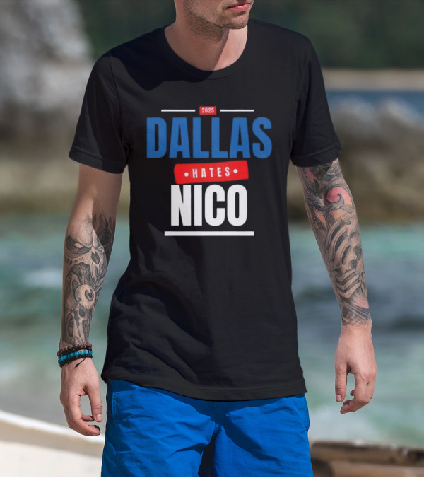 Dallas Hates Nico T-Shirt