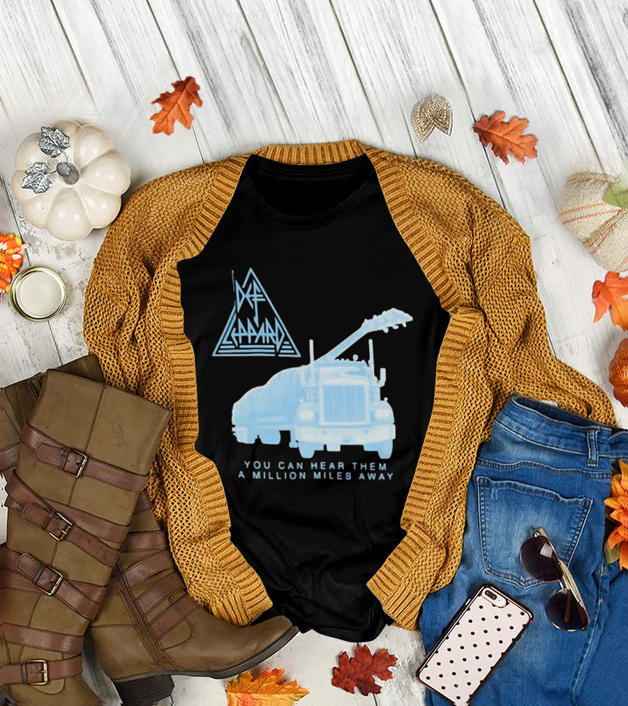 Def Leppard You Can Hear Them A Million Miles Away Through The Night Anniversary T-Shirt