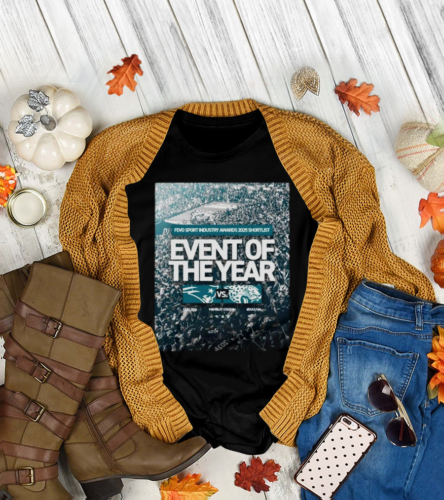 Fevo Sport Industry Awards 2025 Shortlist Event Of The Year Jacksonville Jaguars Vs New England Patriots T-Shirt
