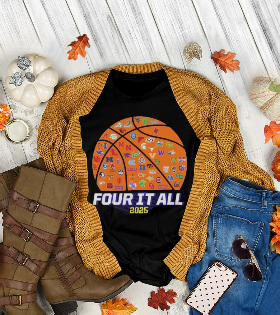 Four it all March Madness 2025 women’s basketball logos T-Shirt