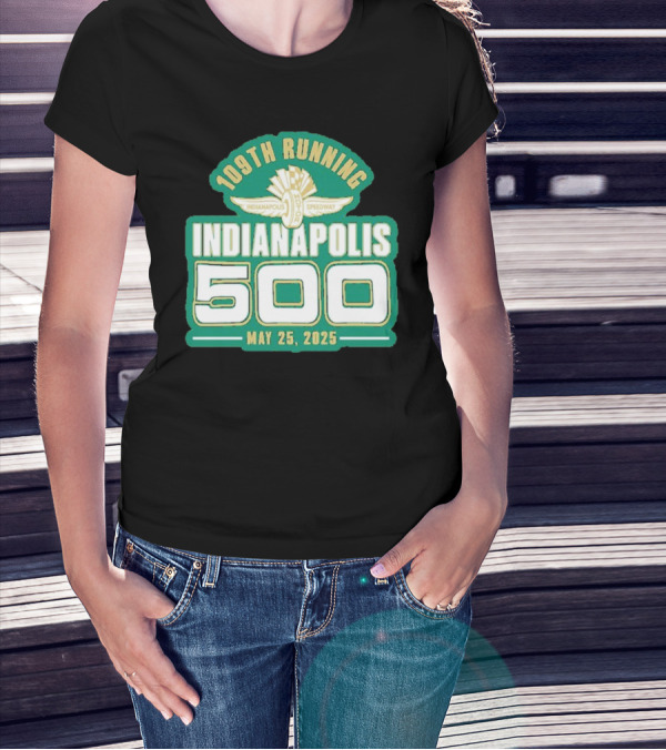 Funny 109th Running Indianapolis 500 May 25, 2025 T-Shirt