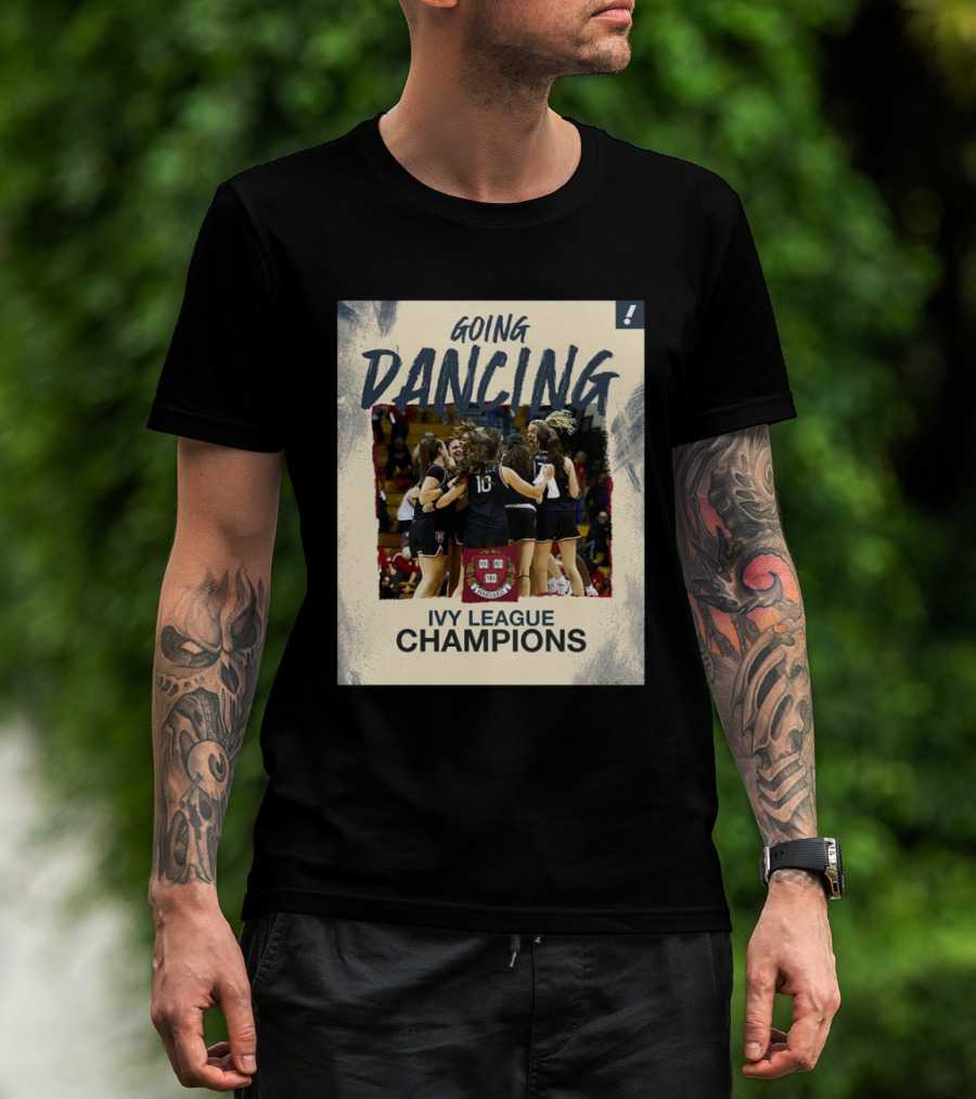 Harvard Crimson Going Dancing Ivy League Women’s Basketball Champions T-Shirt