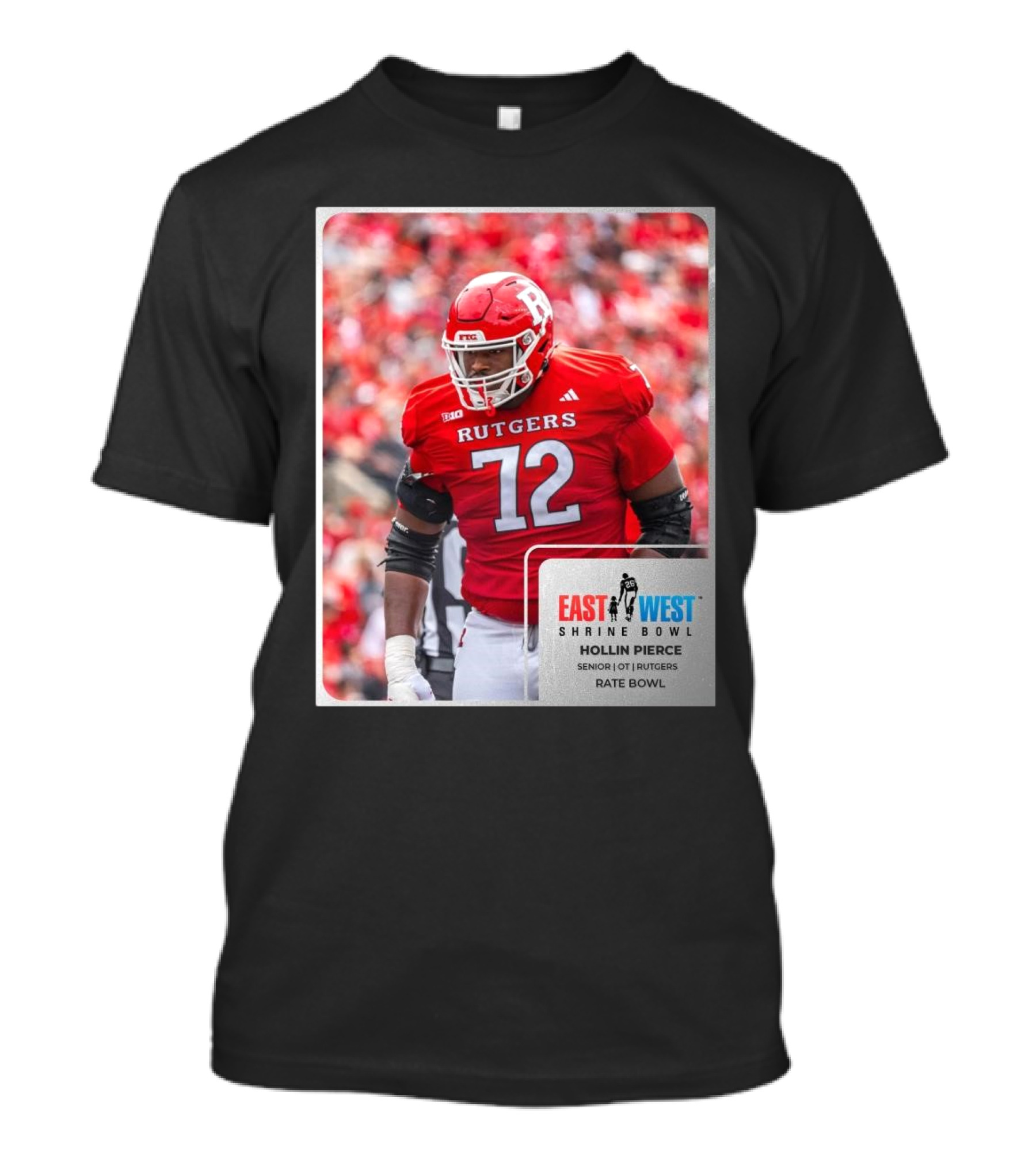 Hollin Pierce Rutgers Scarlet Knights Senior OT East West Shrine Bowl Rate Bowl T-Shirt