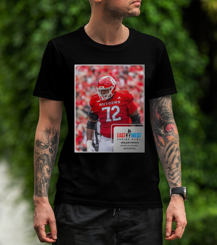 Hollin Pierce Rutgers Scarlet Knights Senior OT East West Shrine Bowl Rate Bowl T-Shirt