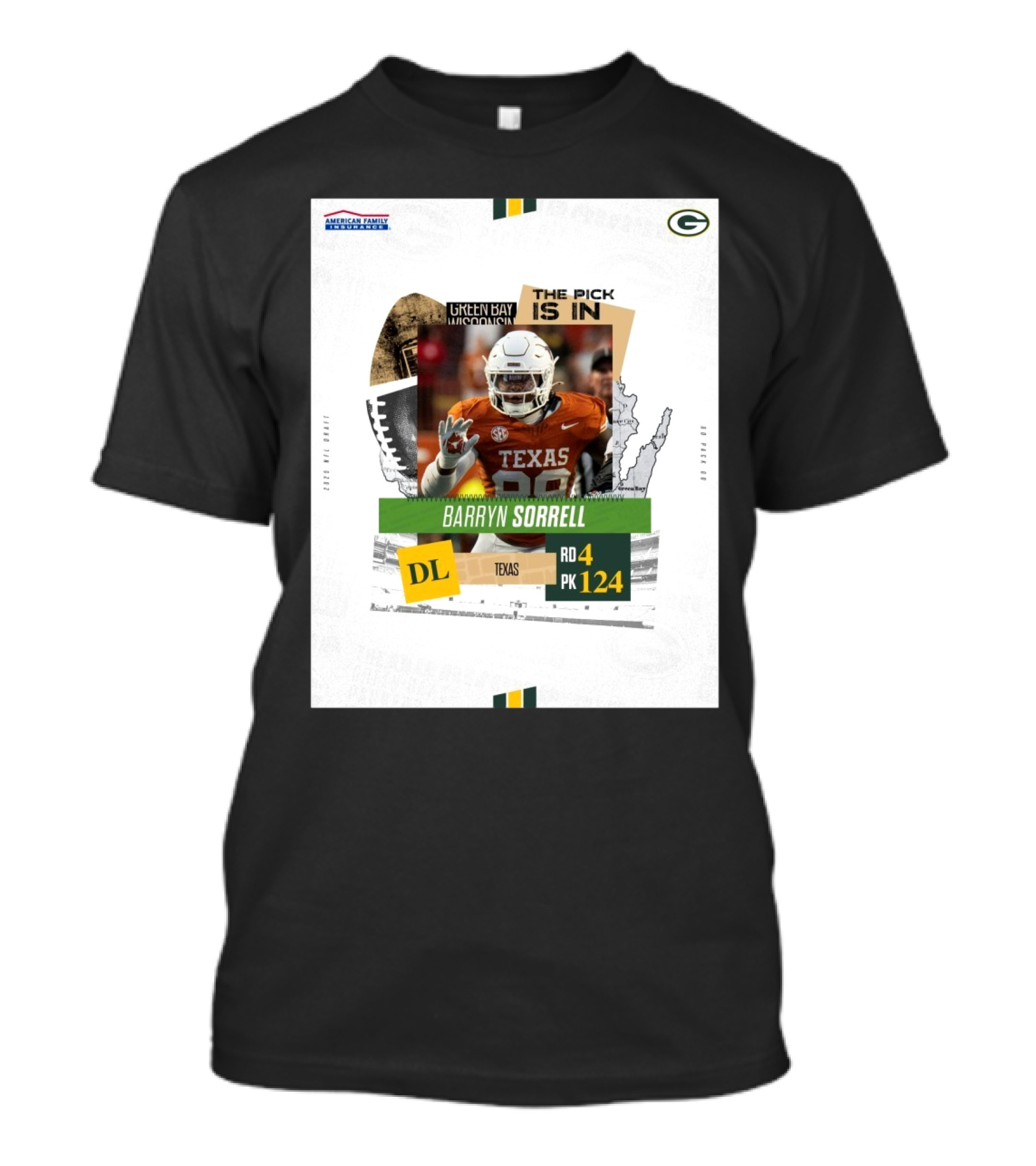 Green Bay Packers The Pick Is In Texas DL Barryn Sorrell Round 4 Pick 124 2025 NFL Draft T-Shirt