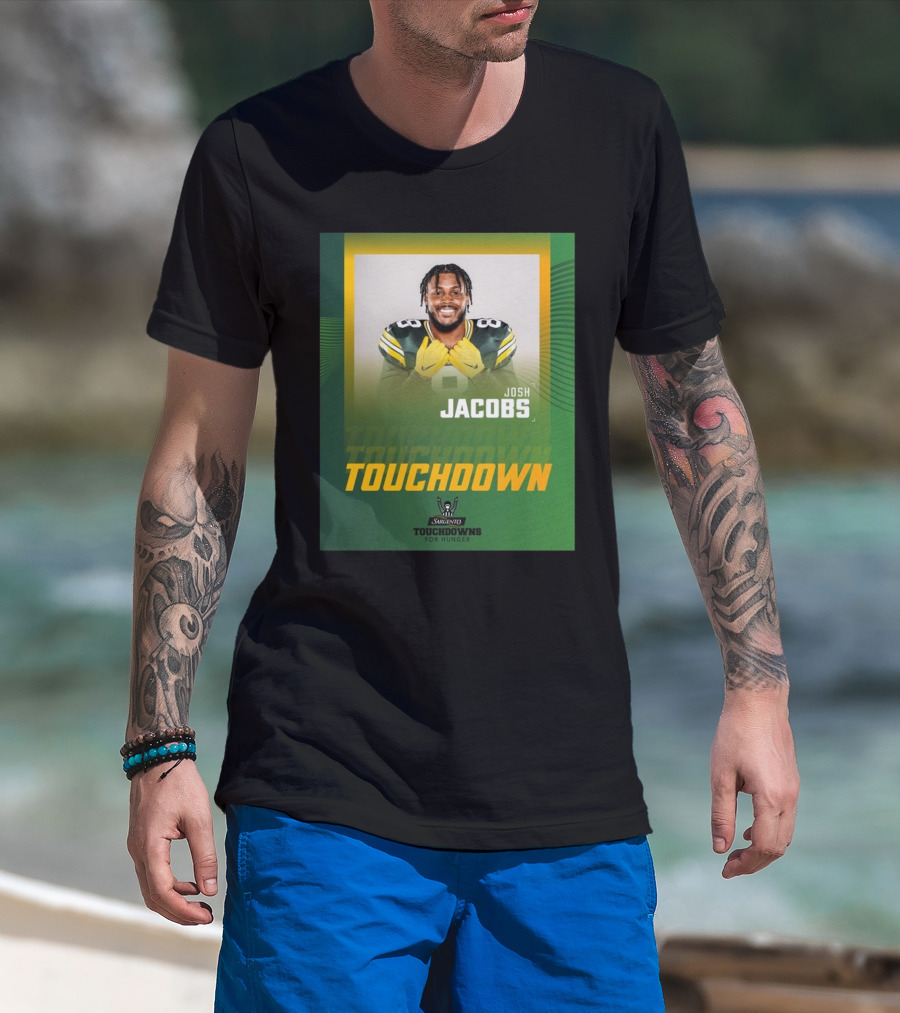 Green Bay Packers Vs Philadelphia Eagles Josh Jacobs Touchdown For Hunger T-Shirt