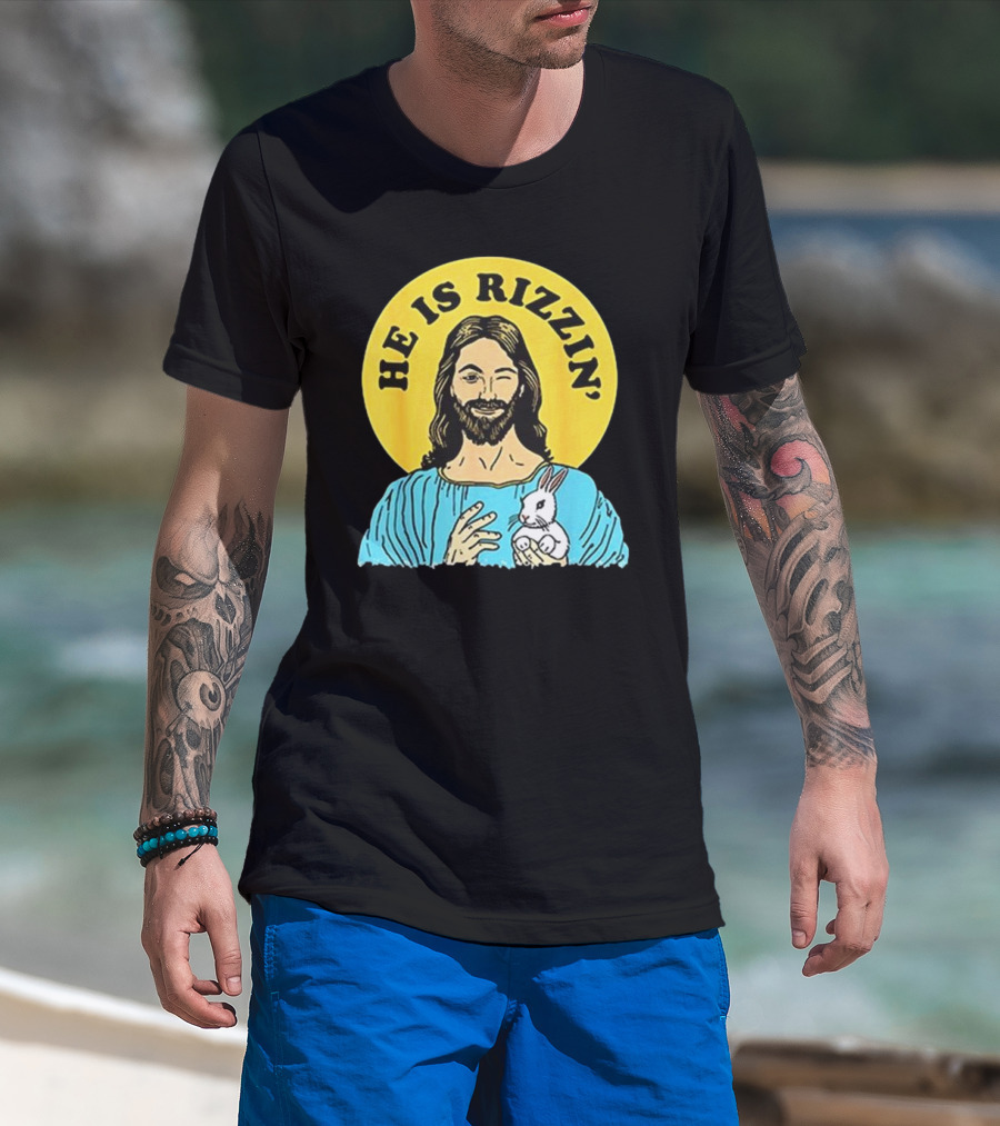 He Is Rizzin’ Happy Easter Day T-Shirt