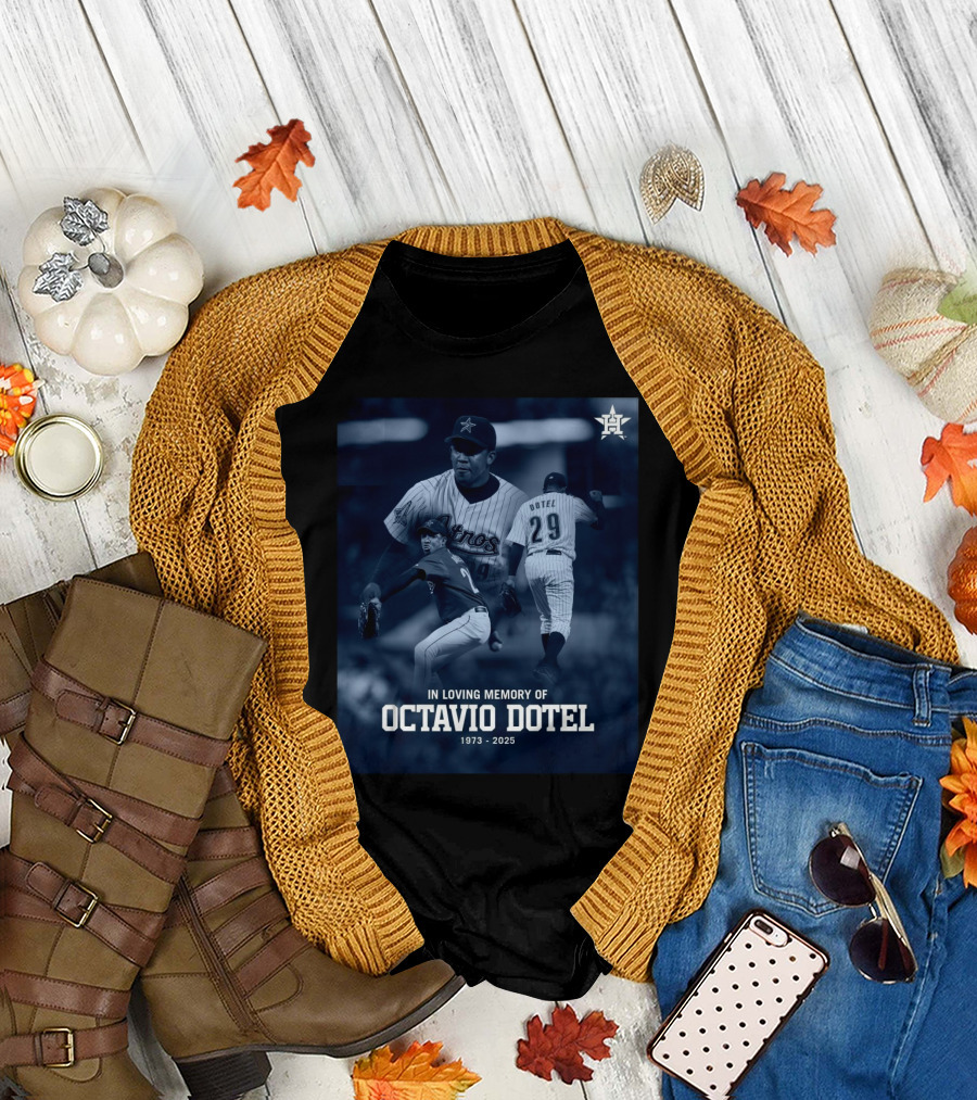 Houston Astros RIP In Loving Memory Of Octavio Dotel 1973 – 2025 T-Shirt