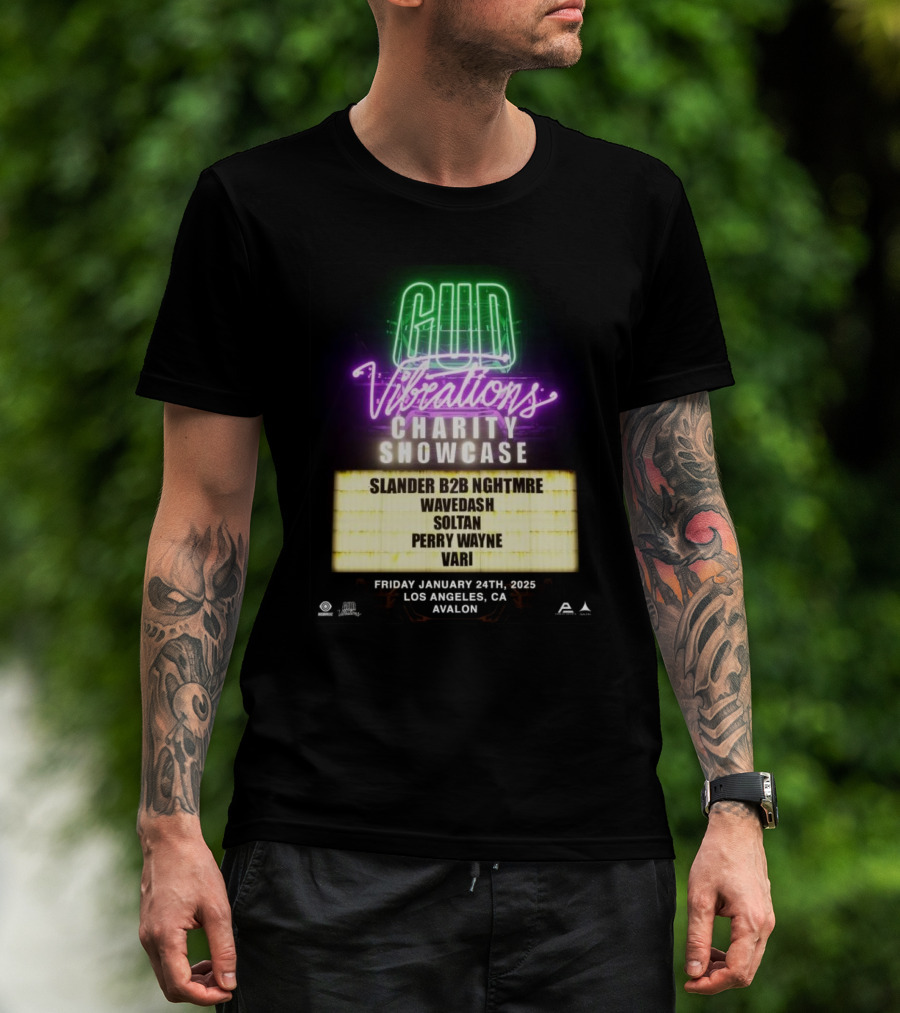 Gud Vibrations LA Fire Benefit Slander B2B Nghtmre Jan 24 2025 T-Shirt