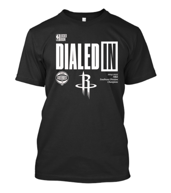 Houston Rockets Dialed In 2024-2025 NBA Southwest Division Champions T-Shirt