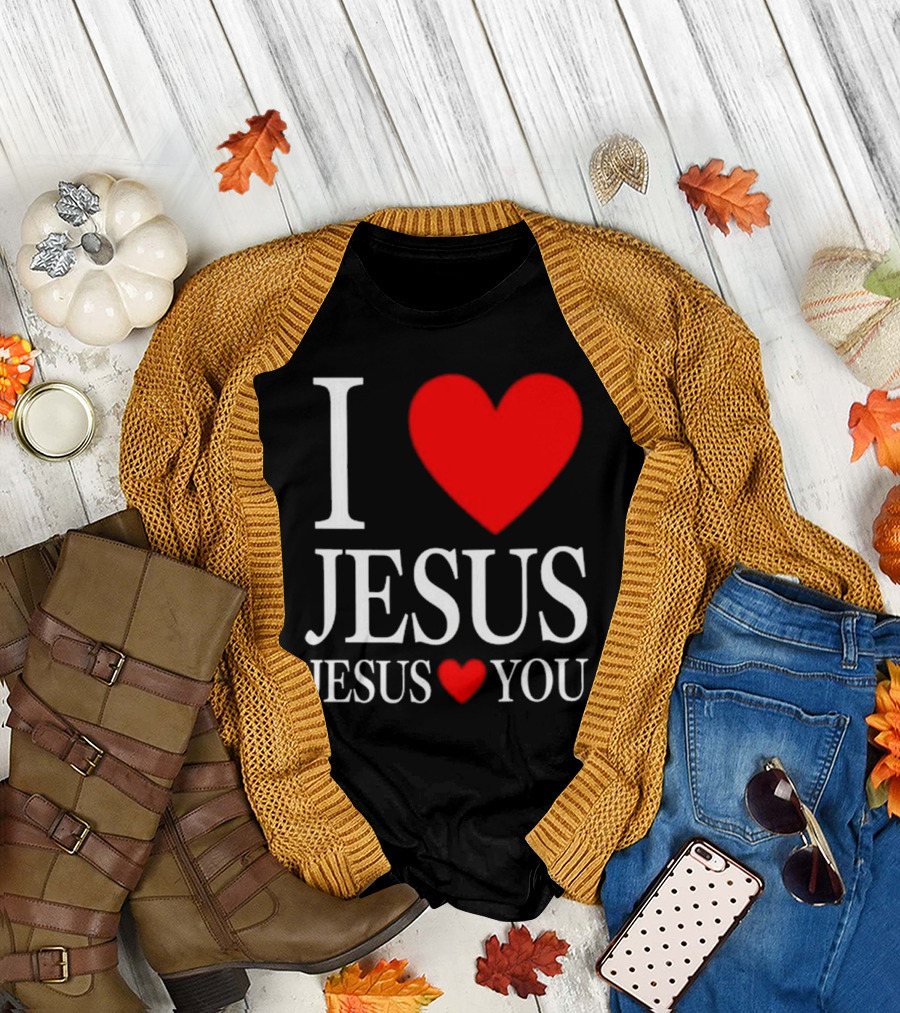 I Love Jesus Jesus Loves You T-Shirt
