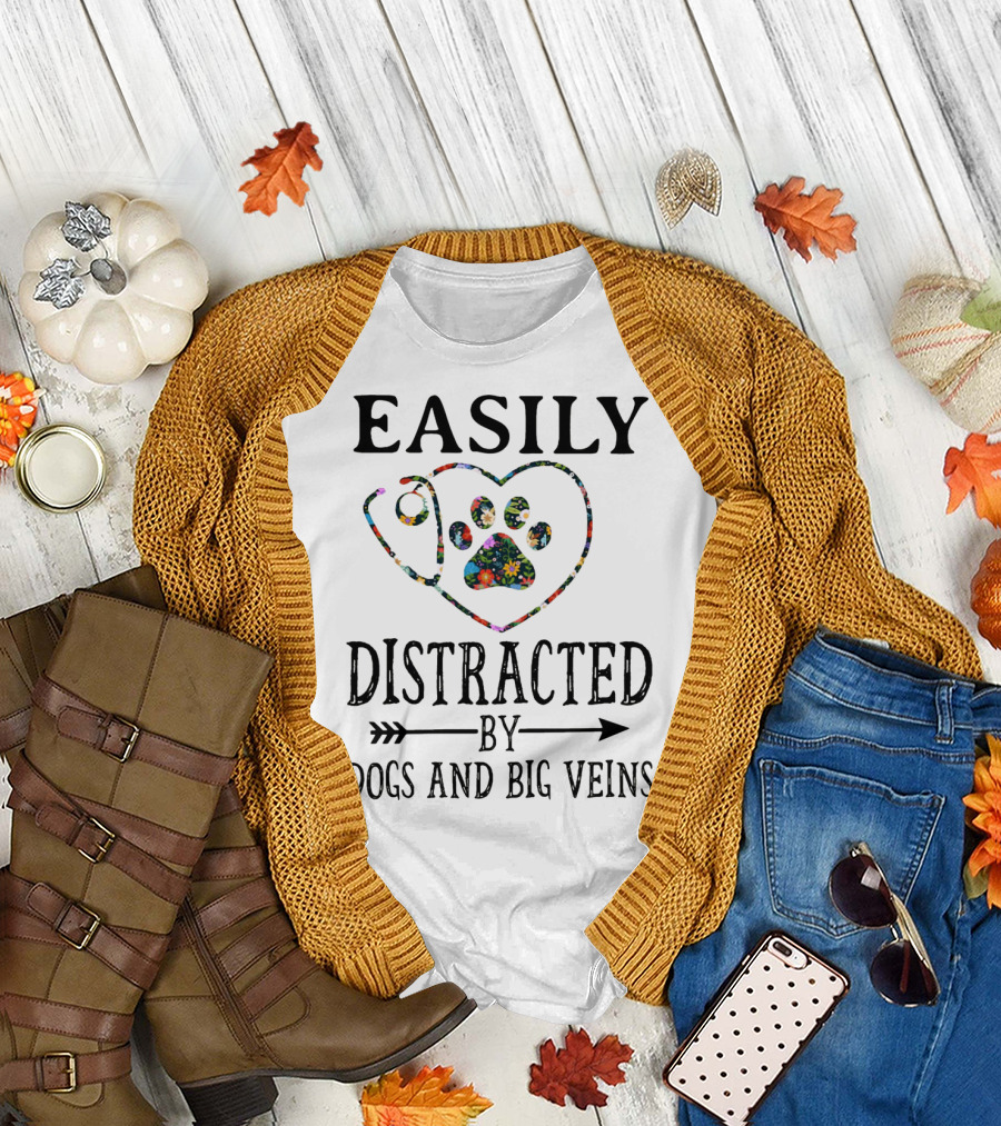 Easily Distracted by Dogs and Big Veins Heart Paw Prints T-Shirt