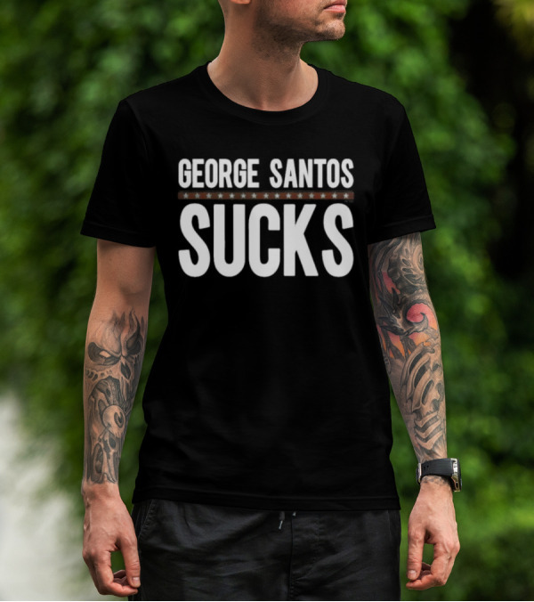 George Santos Sucks T-Shirt