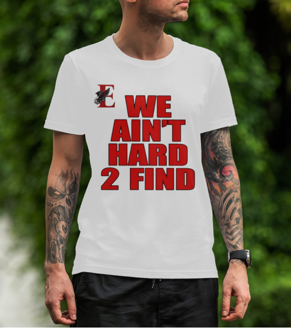 We Ain’t Hard 2 Find Red Bold Text Black Background Ravens T-Shirt
