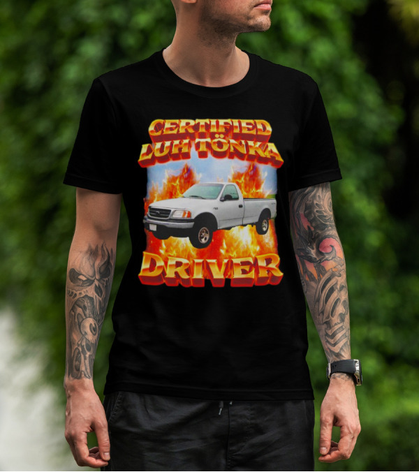 Certified Luh Tönka Driver Truck Flames T-Shirt