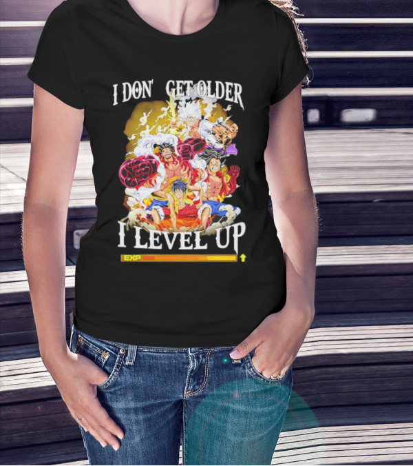 I Don’t Get Older I Level Up One Piece Characters With Experience Bar T-Shirt