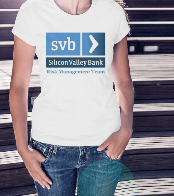 SVB Silicon Valley Bank Risk Management Team T-Shirt