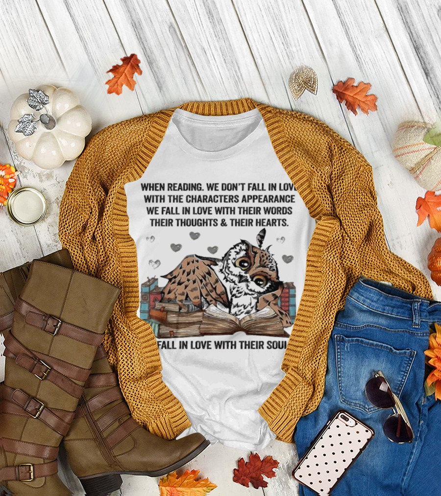 Owl Reading We Fall In Love With Their Souls Words Hearts T-Shirt
