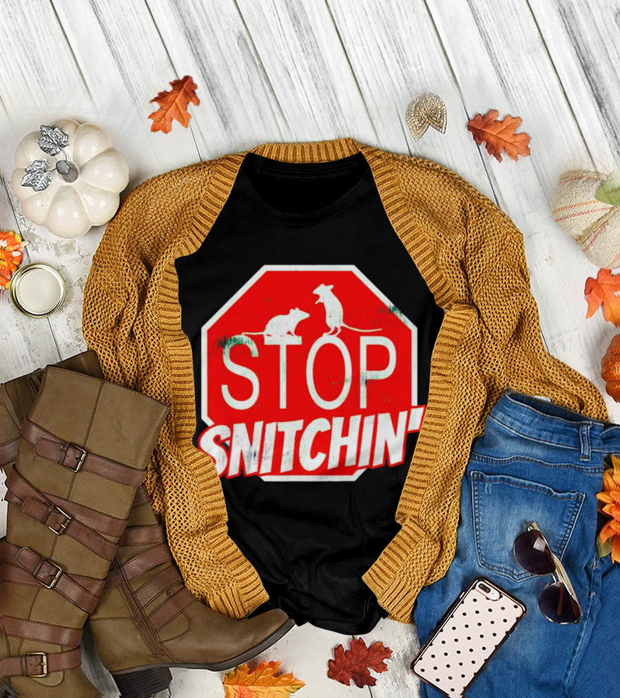 STOP Snitchin' Rat Sign T-Shirt