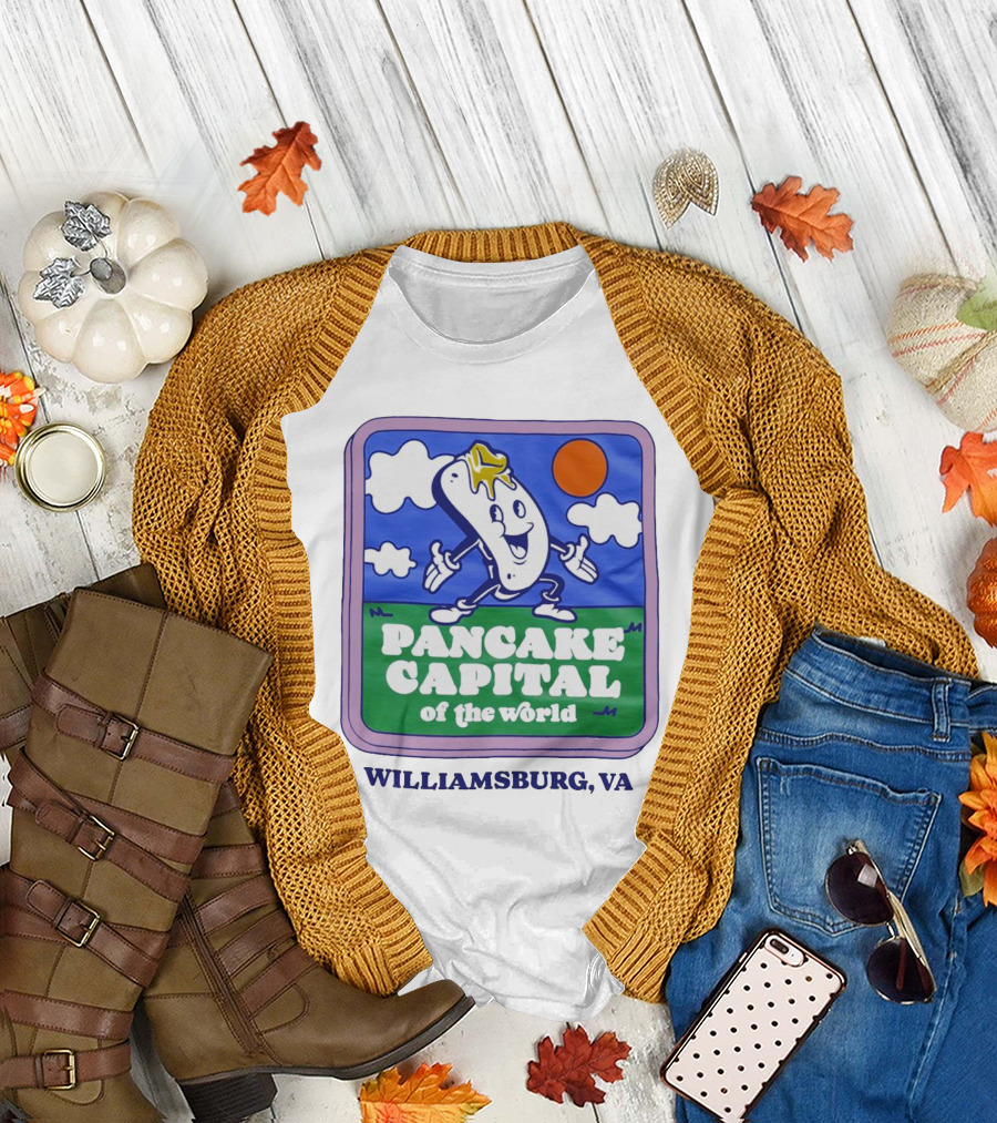 Pancake Capital of the World Williamsburg VA T-Shirt