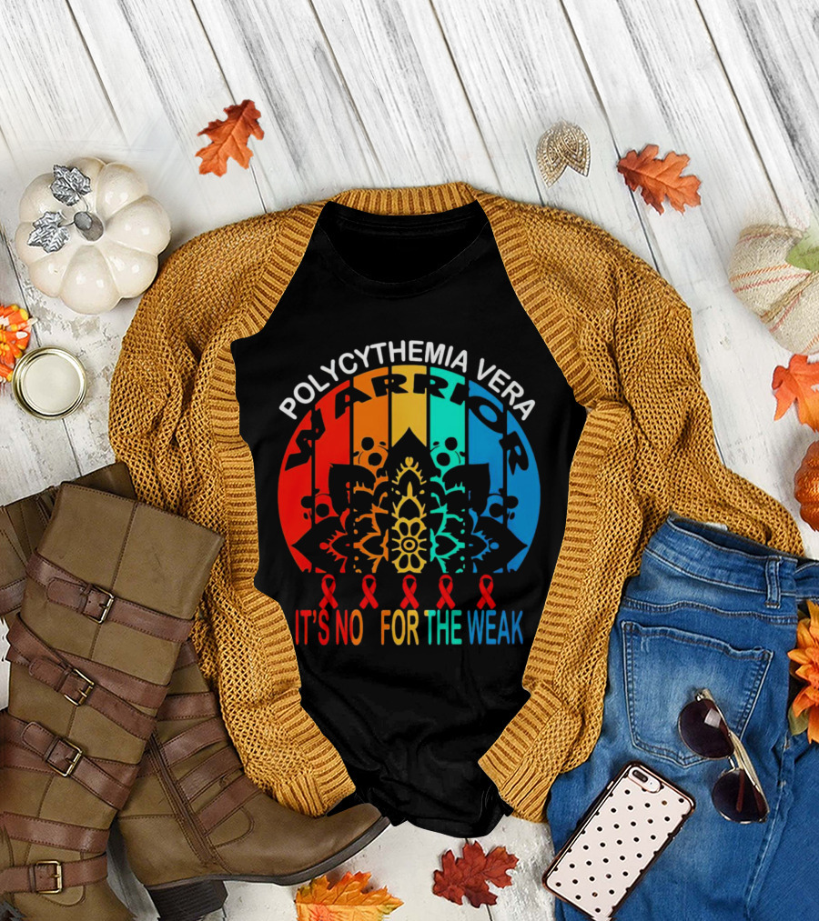 Polycythemia Vera Warrior It's No For The Weak Mandala Rainbow Awareness Ribbons T-Shirt