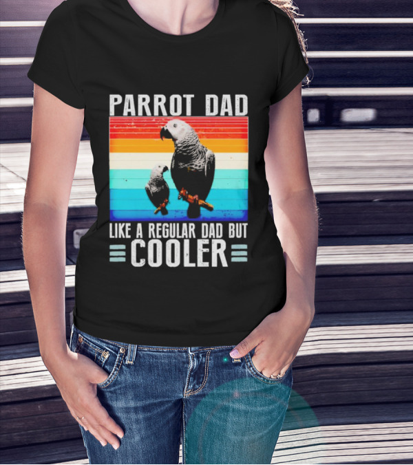 Parrot Dad Like A Regular Dad But Cooler Retro Stripes T-Shirt