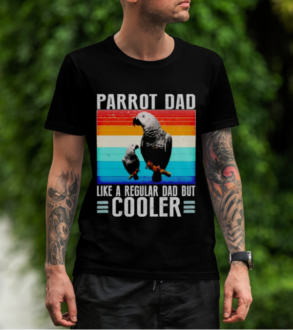 Parrot Dad Like A Regular Dad But Cooler Retro Stripes T-Shirt