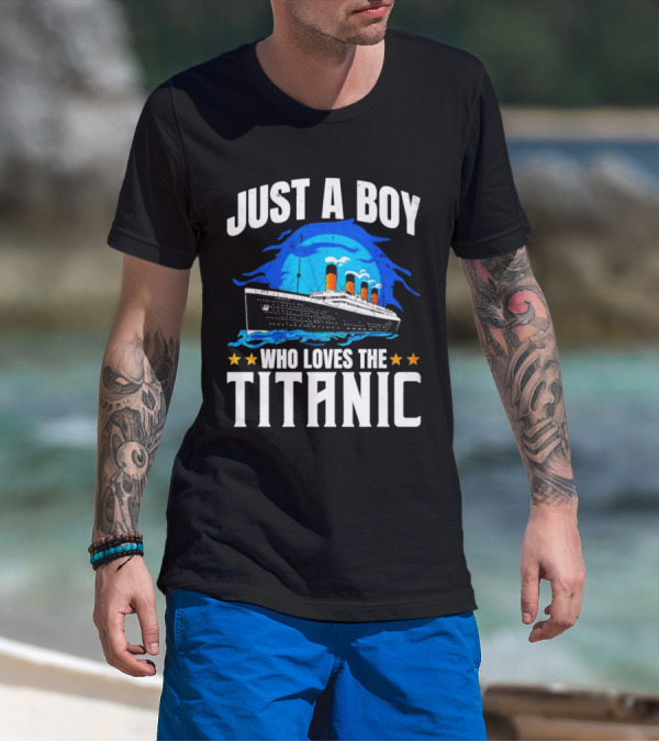 Just A Boy Who Loves The Titanic Ship With Blue Ocean And Stars T-Shirt