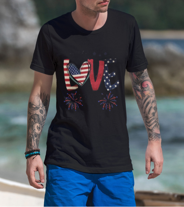 For The Love Of The USA Independence Day Stars And Stripes Fireworks T-Shirt