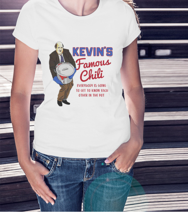 Kevin's Famous Chili Everybody Is Going To Get To Know Each Other In The Pot T-Shirt