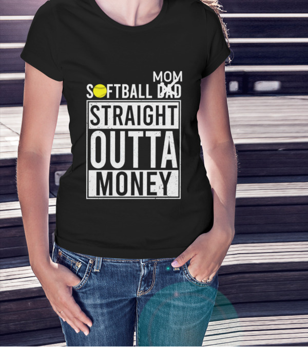 Softball Mom Straight Outta Money T-Shirt