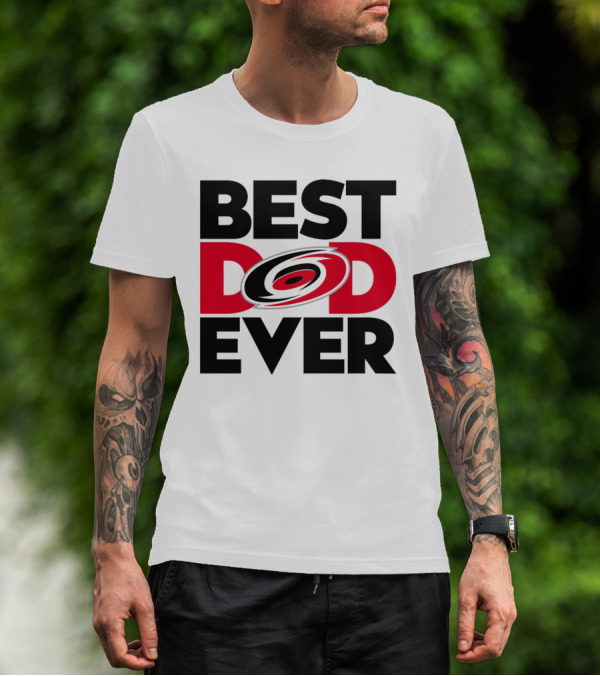 Best Dad Ever NHL Carolina Hurricanes Fan T-Shirt