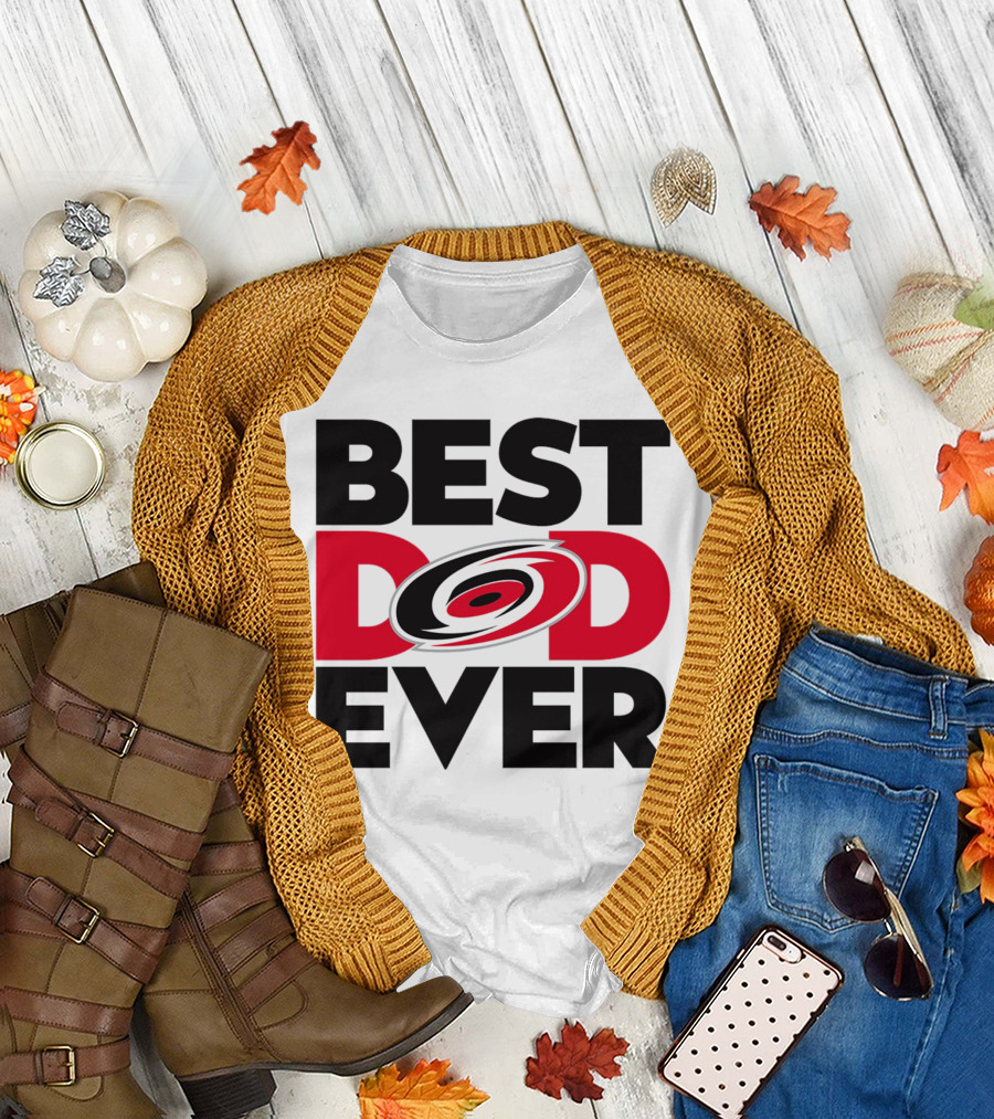 Best Dad Ever NHL Carolina Hurricanes Fan T-Shirt