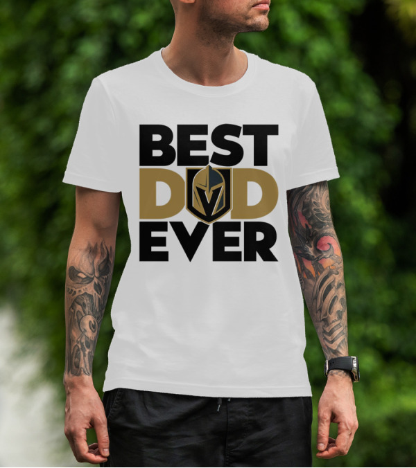 Best Dad Ever NHL Vegas Golden Knights T-Shirt