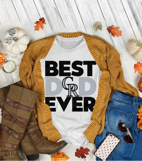 Best Dad Ever Colorado Rockies MLB T-Shirt
