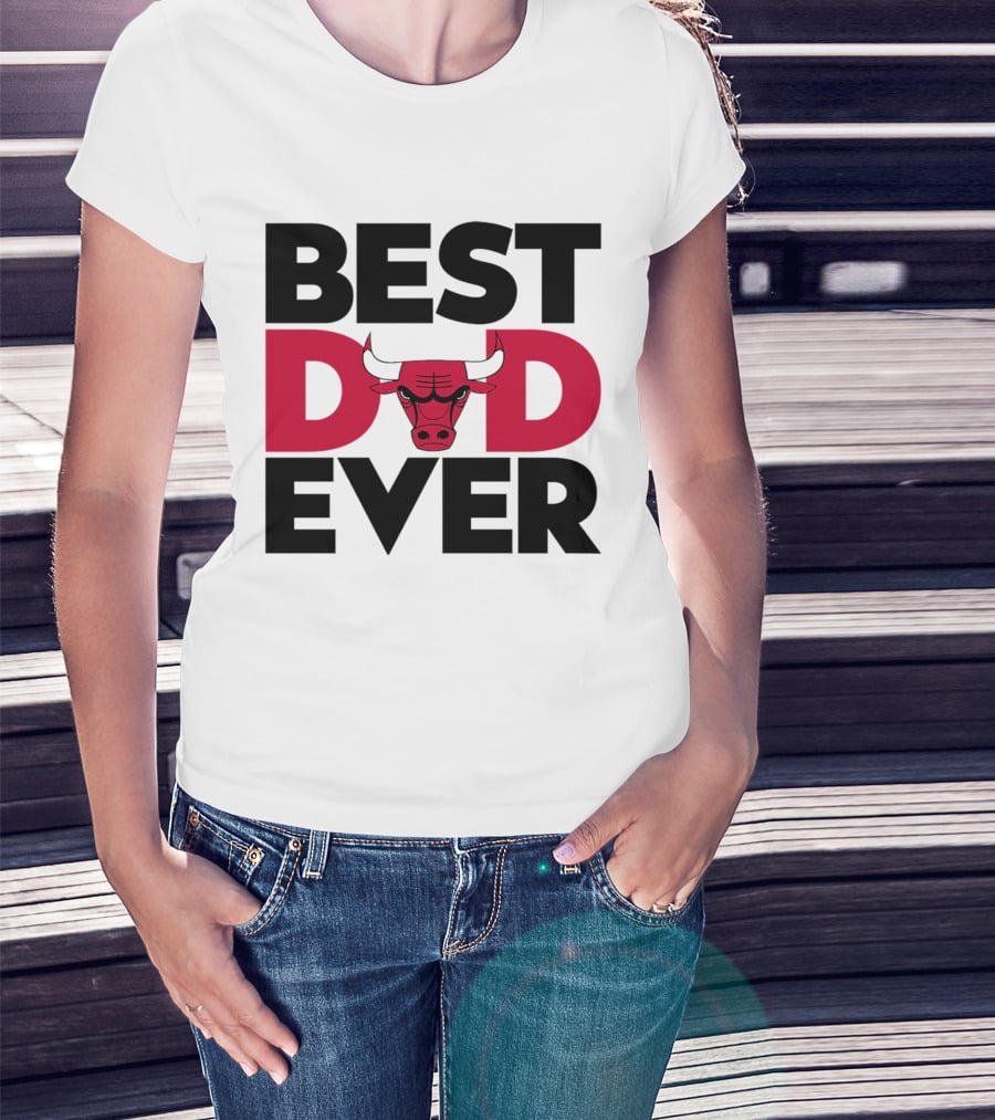 Best Dad Ever Chicago Bulls NBA T-Shirt