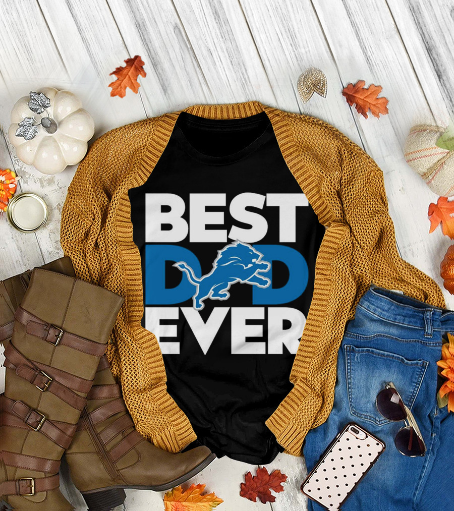 Best Dad Ever Detroit Lions NFL Football Fan Recognition T-Shirt