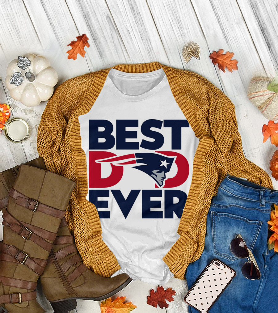 Best Dad Ever NFL New England Patriots T-Shirt