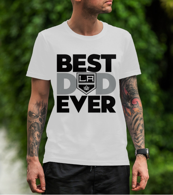 Best Dad Ever LA Kings NHL T-Shirt