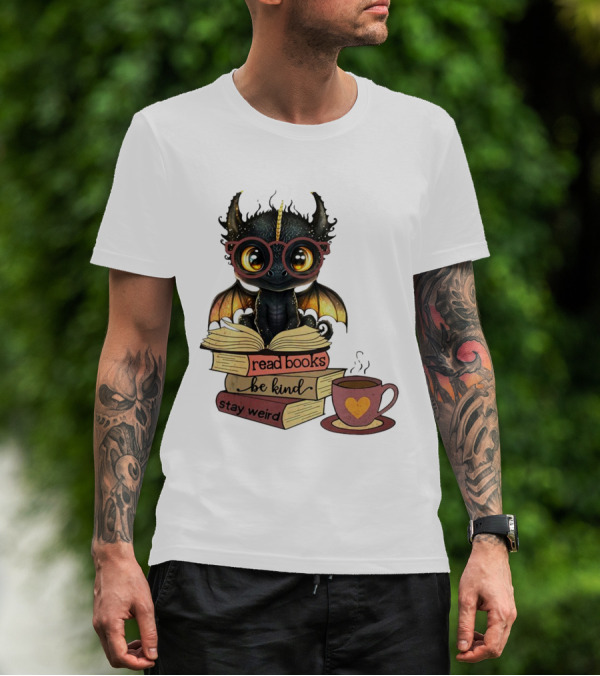 Cute Dragon Read Books Be Kind Stay Weird Coffee Lover T-Shirt