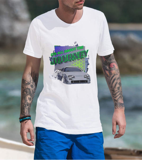It’s All About The Journey Car Racing T-Shirt