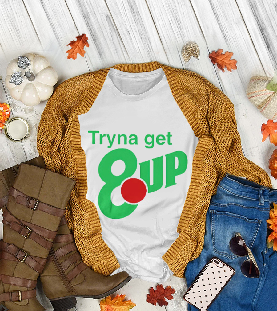 Tryna Get 8 Up Styled in 7UP Logo Font and Colors T-Shirt