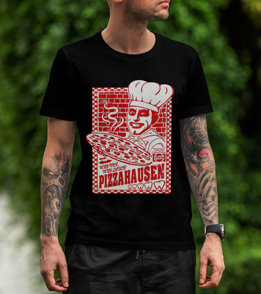 Very Nice Very Saucy Pizza Hausen Chef Holding Large Pepperoni Pizza T-Shirt